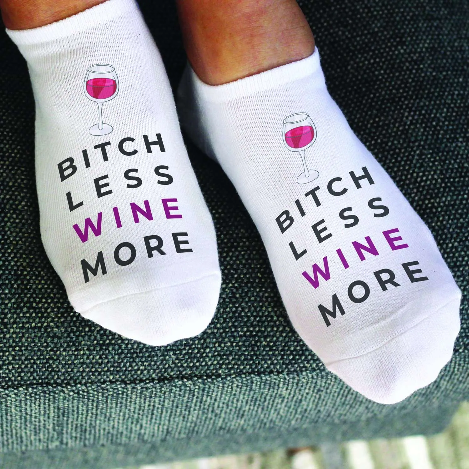 Bitch Less Wine More - Funny Saying on Socks