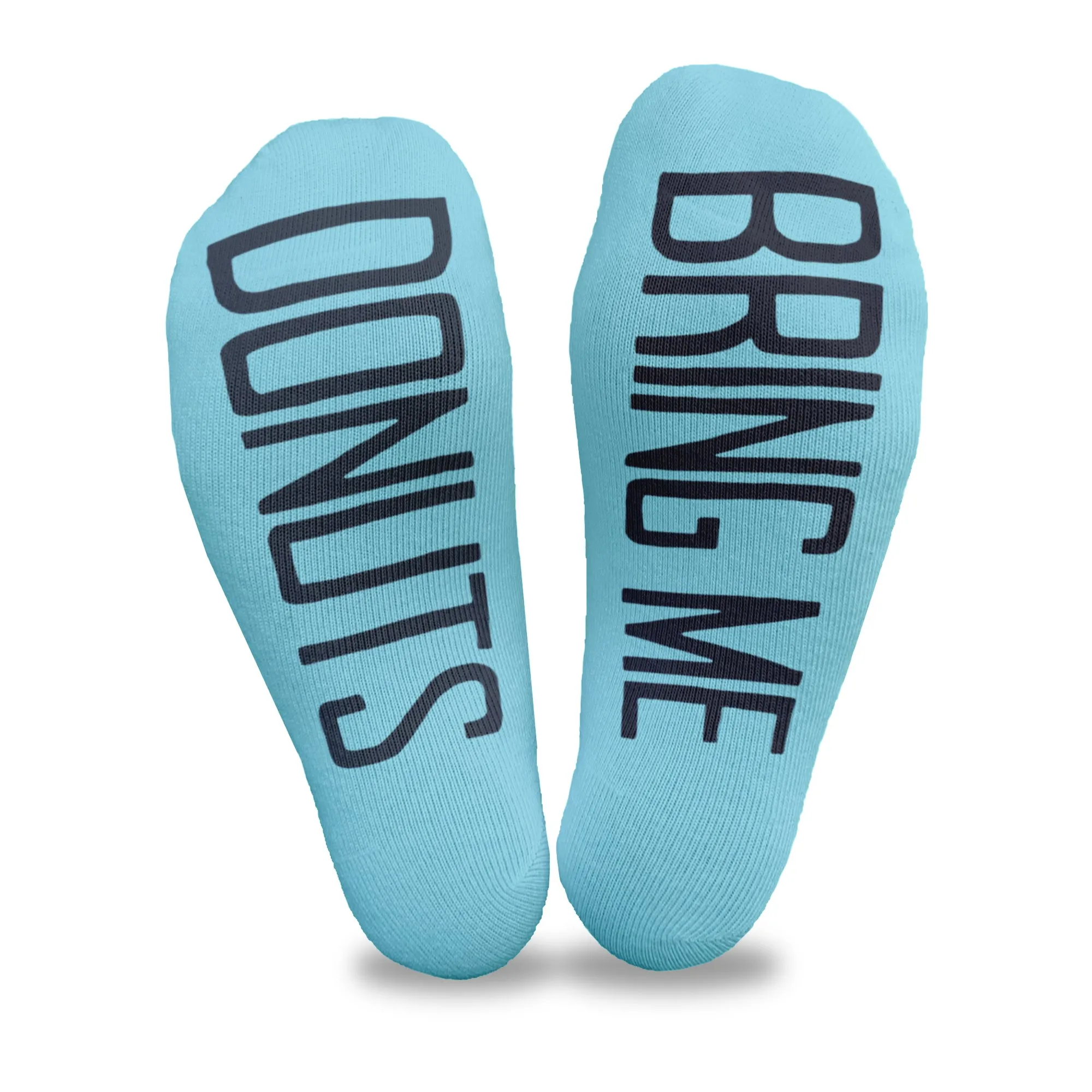 Bring Me Donuts - No Show Socks Words on the Sole